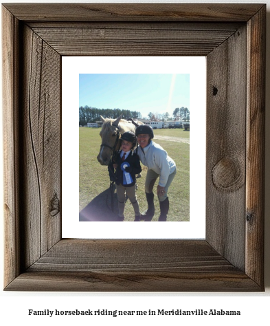 family horseback riding near me in Meridianville, Alabama